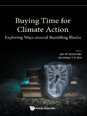 cover image of Buying Time For Climate Action--Exploring Ways Around Stumbling Blocks